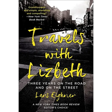 Travels with Lizbeth: Three Years on the Road and on the Streets