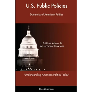 Understanding American Politics Today: U.S. Public Policies