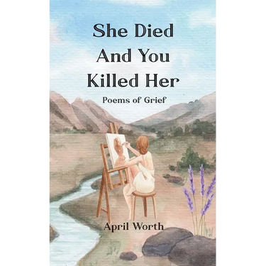She Died and You Killed Her