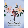 My Soul Speaks