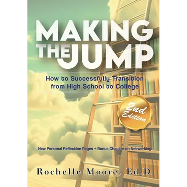 Making the Jump: How to Successfully Transition from High School to College