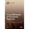 X-ray Diffraction of Functional Materials