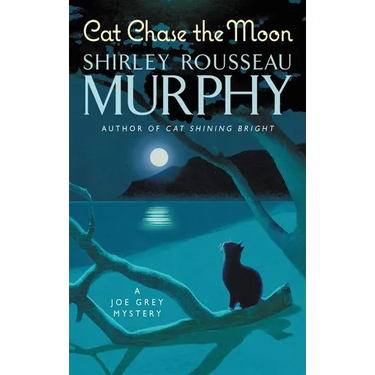 Cat Chase the Moon: A Joe Grey Mystery