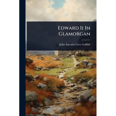 Edward Ii In Glamorgan