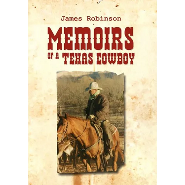 Memoirs of a Texas Cowboy