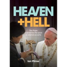 Heaven and Hell: The Pope condemns the poor to eternal poverty