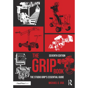 The Grip Book: The Studio Grip's Essential Guide