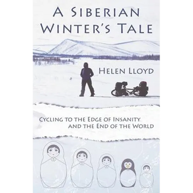 A Siberian Winter's Tale - Cycling to the Edge of Insanity and the End of the World