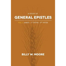 A Study of General Epistles Vol. 1: James, First & Second Peter