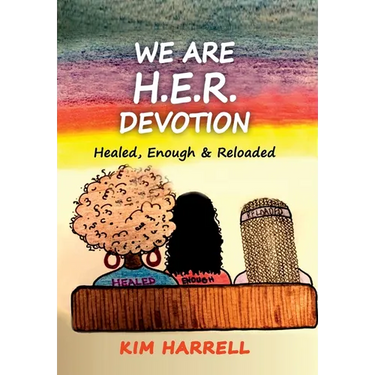 We Are H.E.R. Devotion