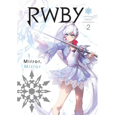 Rwby: Official Manga Anthology, Vol. 2: Mirror Mirror