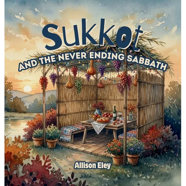 Sukkot: and the Never Ending Sabbath