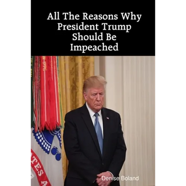 All The Reasons Why President Trump Should Be Impeached