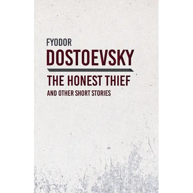An Honest Thief and Other Short Stories