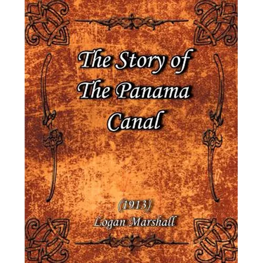 The Story of The Panama Canal (1913)