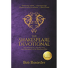 The Shakespeare Devotional: Daily Readings for a Timeless Faith from Shakespeare and the King James Bible