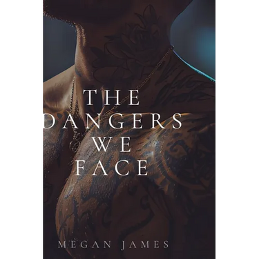 The Dangers We Face