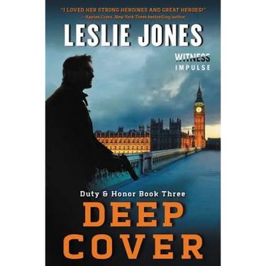Deep Cover: Duty & Honor Book Three