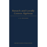 Banach and Locally Convex Algebras