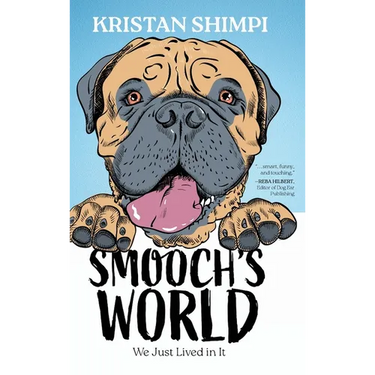 Smooch's World: We Just Lived in It