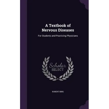 A Textbook of Nervous Diseases: For Students and Practicing Physicians