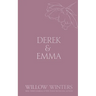 Derek & Emma: Burned Promises
