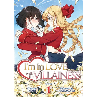 I'm in Love with the Villainess (Light Novel) Vol. 1