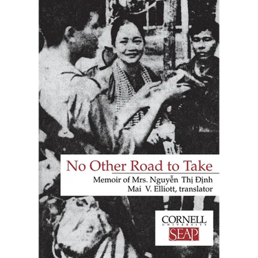 No Other Road to Take: The Memoirs of Mrs. Nguyen Thi Dinh
