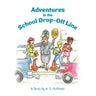 Adventures in the School Drop-Off Line