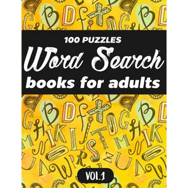 Word Search Books For Adults: 100 Puzzles Word Search (Large Print) - Activity Book For Adults - Volume.1: Word Search Books For Adults