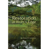 Restoration at River's Edge