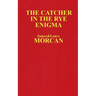 The Catcher in the Rye Enigma: J.D. Salinger's Mind Control Triggering Device or a Coincidental Literary Obsession of Criminals?