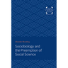 Sociobiology and the Preemption of Social Science