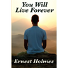 You Will Live Forever: A Metaphysical Study of Immortality