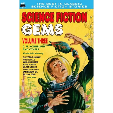 Science Fiction Gems, Vol. Three: C. M. Kornbluth and others