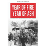 Year of Fire, Year of Ash: The Soweto Schoolchildren's Revolt That Shook Apartheid