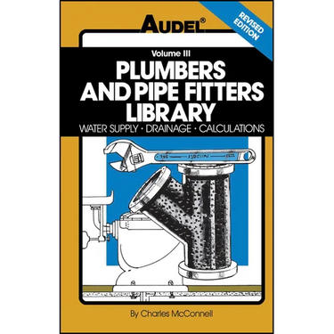 Plumbers and Pipe Fitters Library, Volume 3: Water Supply, Drainage, Calculations