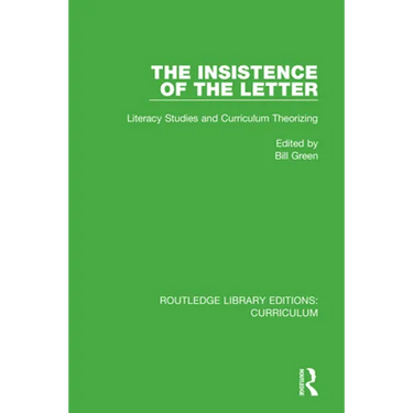 The Insistence of the Letter: Literacy Studies and Curriculum Theorizing