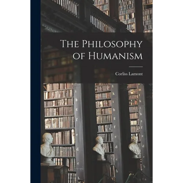 The Philosophy of Humanism