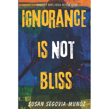 Sweet Melissa: Ignorance is not Bliss