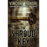 The Shroud Key: A Chase Baker Thriller