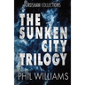 The Sunken City Trilogy