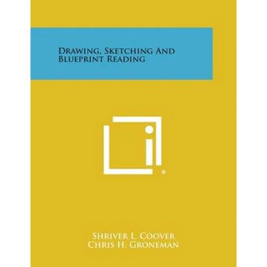 Drawing, Sketching and Blueprint Reading