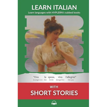 Learn Italian with Short Stories: Interlinear Italian to English