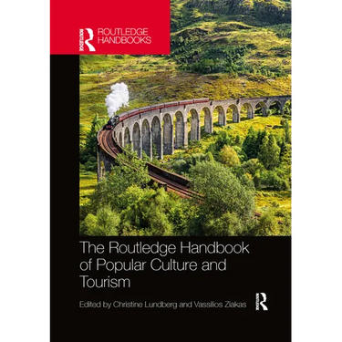 The Routledge Handbook of Popular Culture and Tourism