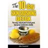 The 10-Day Skin Brushing Detox: The Easy, Natural Plan to Look Great, Feel Amazing, & Eliminate Cellulite
