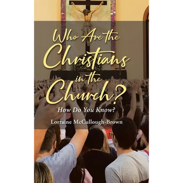 Who Are the Christians in the Church?: How Do You Know?