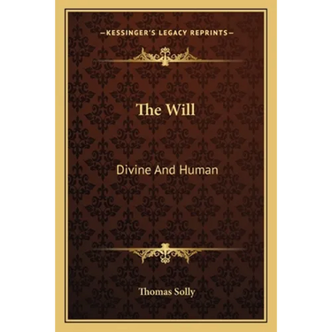 The Will: Divine And Human