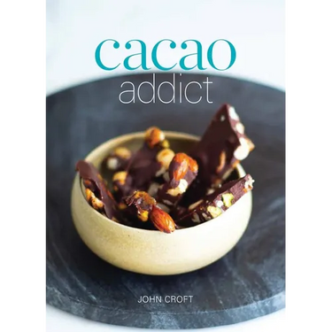 Cacao Addict: A plant based, superfood snack cookbook featuring chocolate and essential oil recipes