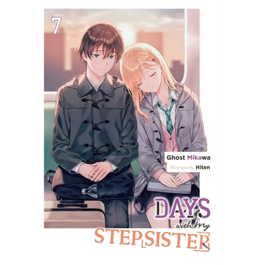 Days with My Stepsister, Vol. 7 (Light Novel): Volume 7